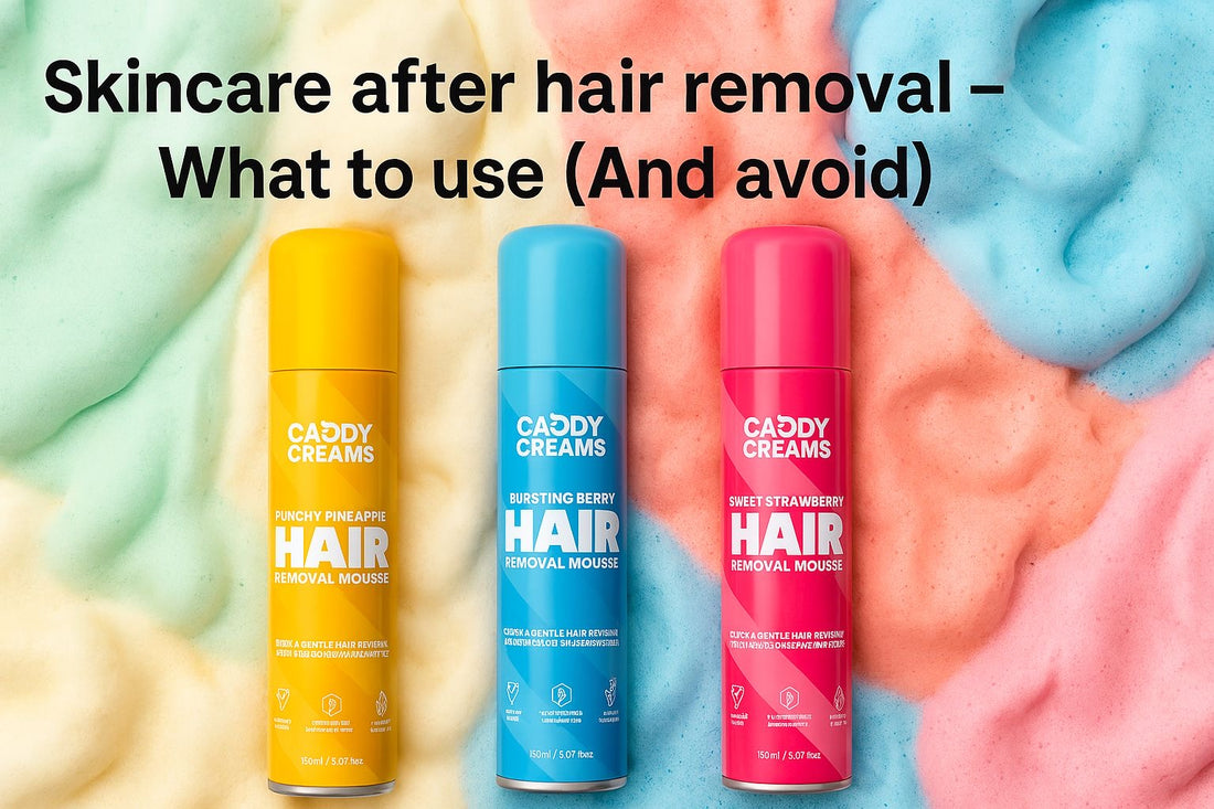 Skincare After Hair Removal - What to Use (and Avoid)